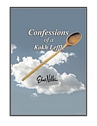 Confessions of a Kokh Leffle (Paperback)