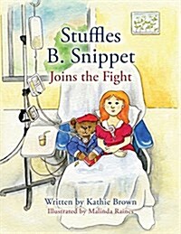 Stuffles B. Snippet Joins the Fight (Paperback)