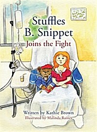 Stuffles B. Snippet Joins the Fight (Hardcover)