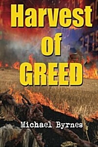 Harvest of Greed (Paperback)