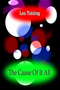 The Cause of It All (Paperback)