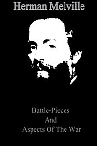 Battle-Pieces and Aspects of the War (Paperback)