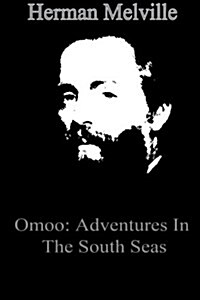 Omoo: Adventures in the South Seas (Paperback)