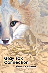 Gray Fox Connection (Paperback)