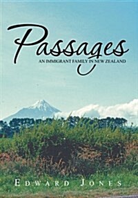 Passages: An Immigrant Family in New Zealand (Paperback)