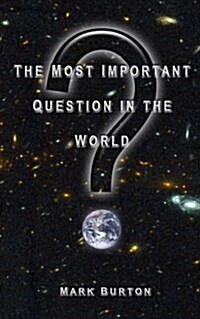 The Most Important Question in the World (Paperback)