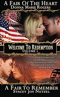 Welcome to Redemption Volume I: A Fair of the Heart, a Fair to Remember (Paperback)