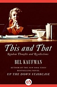 This and That: Random Thoughts and Recollections (Hardcover)
