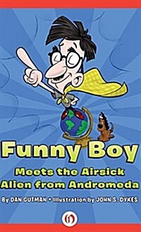 Funny Boy Meets the Airsick Alien from Andromeda (Hardcover)