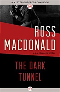 The Dark Tunnel (Hardcover)