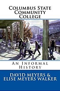 Columbus State Community College: An Informal History (Paperback)