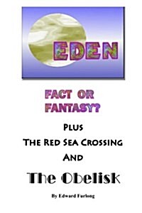 Eden: Fact or Fantasy? (Paperback)