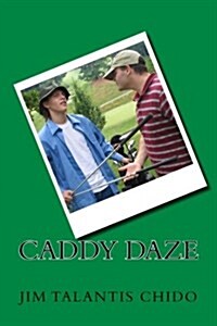 Caddy Daze (Paperback)
