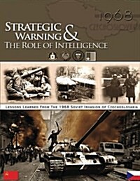 Strategic Warning & the Role of Intelligence (Paperback)