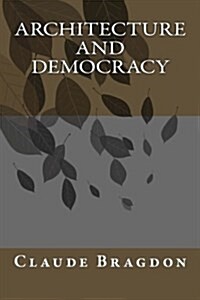 Architecture and Democracy (Paperback)