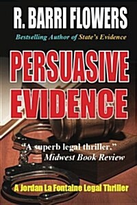 Persuasive Evidence: A Jordan La Fontaine Legal Thriller (Paperback)