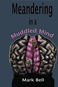 Meandering in a Muddled Mind (Paperback)