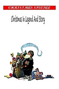 Christmas in Legend and Story (Paperback)