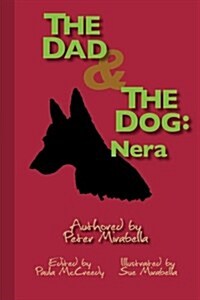 The Dad and the Dog: Nera (Paperback)