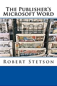 The Publishers Microsoft Word (Paperback)