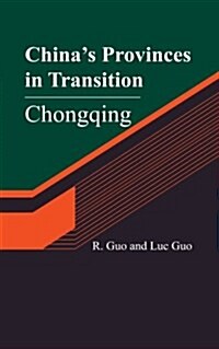 Chinas Provinces in Transition: Chongqing (Paperback)