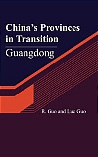 Chinas Provinces in Transition: Guangdong (Paperback)