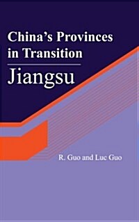 Chinas Provinces in Transition: Jiangsu (Paperback)