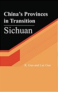 Chinas Provinces in Transition: Sichuan (Paperback)