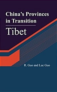 Chinas Provinces in Transition: Tibet (Paperback)