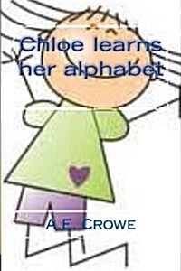 Chloe Learns Her Alphabet (Paperback)