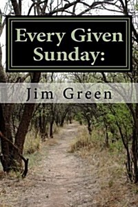 Every Given Sunday: A Scientific Formula to Predict NFL Games (Paperback)