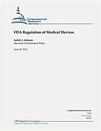 FDA Regulation of Medical Devices (Paperback)
