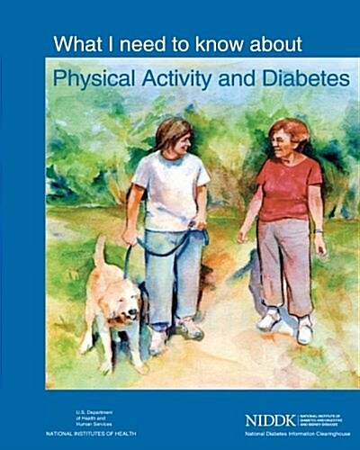 What I Need to Know about Physical Activity and Diabetes (Paperback)