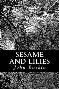 Sesame and Lilies (Paperback)