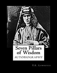 Seven Pillars of Wisdom (Paperback)