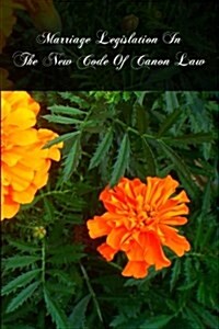 Marriage Legislation in the New Code of Canon Law (Paperback)