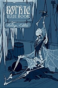 Gothic Blue Book: The Revenge Edition (Paperback)