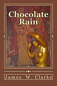 Chocolate Rain: Poems (Paperback)