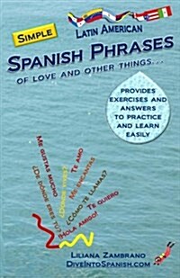 Simple Spanish Phrases: Of Love and Other Things (Paperback)