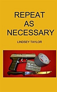 Repeat as Necessary (Paperback)