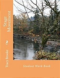 Stage Movement: Student Work Book (Paperback)