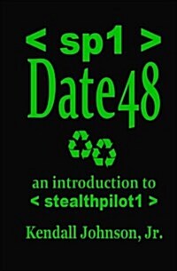 Date 48: An Introduction to Stealthpilot1 (Paperback)