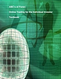 ABCs of Forex: Online Trading for the Individual Investor (Paperback)