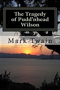 The Tragedy of Puddnhead Wilson (Paperback)