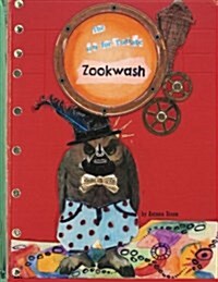 The Unfortunate Zookwash (Paperback)