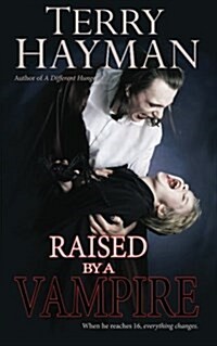 Raised by a Vampire (Paperback)