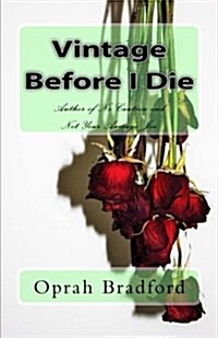 Vintage Before I Die (Paperback)