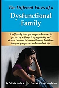 The Different Faces of a Dysfunctional Family (Paperback)