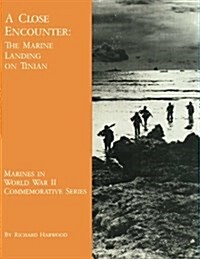 A Close Encounter: The Marine Landing on Tinian (Paperback)