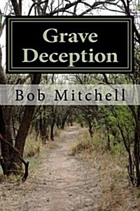 Grave Deception: Inspired by a True Murder (Paperback)